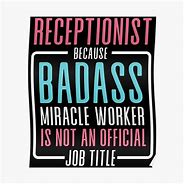 Image result for Funny Receptionist Signs