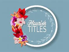 Image result for Floral Title Ideas
