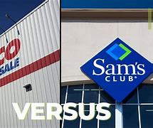 Image result for Costco vs Sam's Club