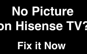 Image result for Hisense TV No Picture