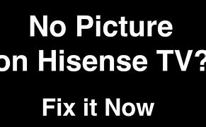 Image result for Hisense TV with Sound but No Picture