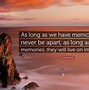 Image result for Memories Last Forever Quotes with Aesthetic Pictures