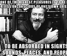 Image result for Alan Watts Meme