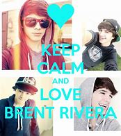 Image result for Brent Rivera Quotes
