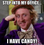 Image result for Step into My Office Meme