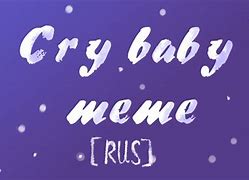 Image result for Sad Baby Meme