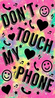 Image result for Don't Touch My Phone Wallpaper Fist
