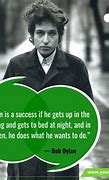 Image result for Bob Dylan Quotes About Life