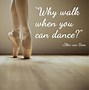 Image result for Good Dance Quotes