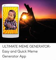 Image result for Easy Meme Generator