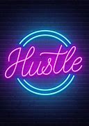 Image result for Hustle Neon Sign