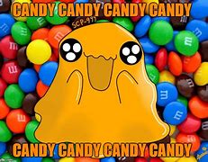 Image result for IED Candy Meme