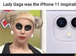 Image result for iPhone 11 Lady Gaga Meme