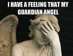 Image result for Frustrated Guardian Angel