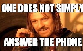 Image result for Answering the Phone Meme
