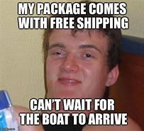 Image result for Free Shipping Meme