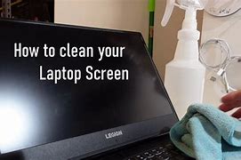 Image result for How to Clean Your Laptop Screen