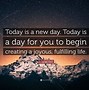 Image result for Its a New Day Quotes