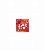 Image result for GiftTRAP