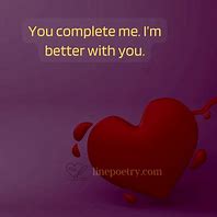 Image result for You Complete Me Poems for Her