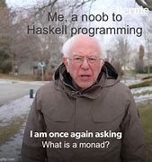 Image result for Haskell Monad Meme