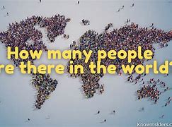 Image result for How Many People in the World