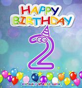 Image result for Happy 2nd Birthday Message