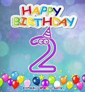 Image result for Happy 2nd Birthday Wishes