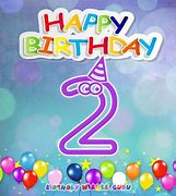 Image result for Happy Birthday 2 Year Old