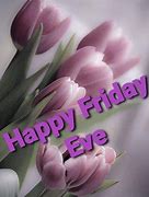 Image result for Happy Friday Eve Images Cute