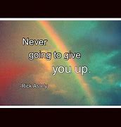Image result for Never Going to Give You Up Photo Using Letters