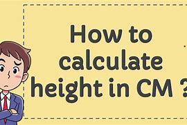 Image result for Height to Centimeters
