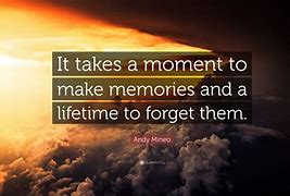 Image result for Making Memory Quotes