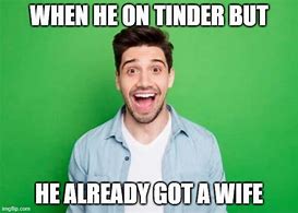 Image result for Dating a Player Meme