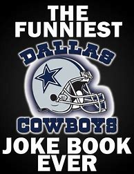 Image result for The Best Dallas Cowboys Jokes
