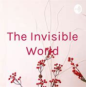 Image result for Invisible World 2017