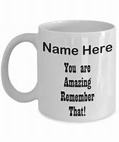 Image result for Amazing Person Mug
