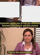 Image result for Office the Same Picture Meme Format