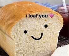 Image result for Loaf Meme
