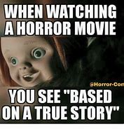 Image result for Funny Horror Movie Memes