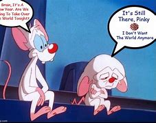 Image result for Meme Pinky and Brain Narf