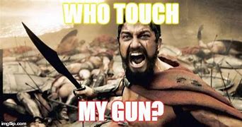 Image result for Who Touched My Gun