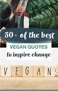 Image result for Quotes About Being Vegan