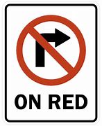 Image result for This Vehicle Does Not Turn Right On Red
