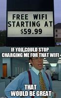 Image result for Free Wifi Meme