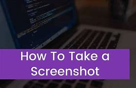 Image result for Code to Screen Shot On Laptop