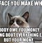 Image result for Cat Sitting On Money Meme