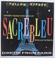 Image result for Dimitri From Paris Sacrebleu