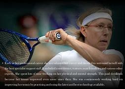 Image result for Martina Navratilova Quotes