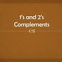 Image result for 1s Complimenrt and 2s Complement